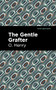 The Gentle Grafter by O. Henry, Mint Editions, 9781513207193