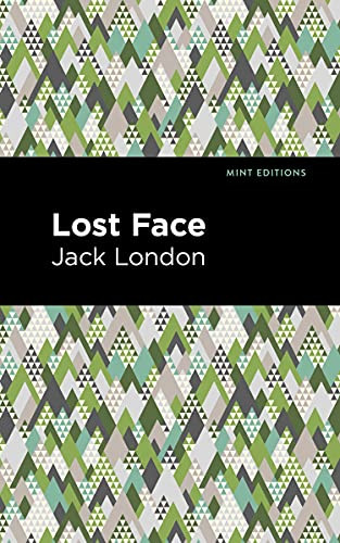 Lost Face - 9781513270135 by Jack London, Mint Editions, 9781513270135