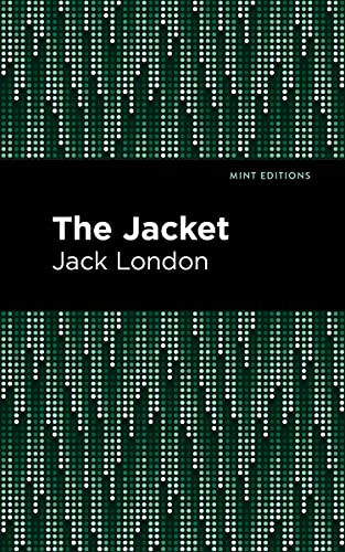 The Jacket - 9781513206875 by Jack London, Mint Editions