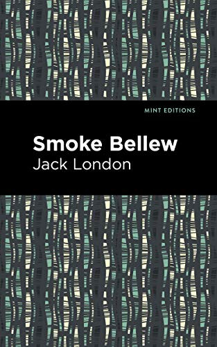 Smoke Bellew - 9781513270227 by Jack London, Mint Editions, 9781513270227