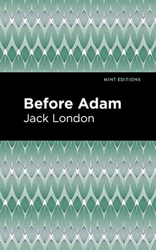 Before Adam - 9781513270241 by Jack London, Mint Editions, 9781513270241