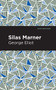 Silas Marner - 9781513270364 by George Eliot, Mint Editions, 9781513270364