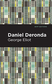 Daniel Deronda - 9781513207599 by George Eliot, Mint Editions