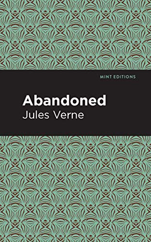 Abandoned - 9781513270456 by Jules Verne, Mint Editions, 9781513270456