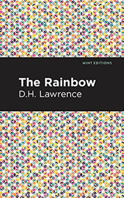 The Rainbow - 9781513205694 by D. H. Lawrence, Mint Editions
