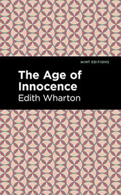 The Age of Innocence - 9781513270586 by Edith Wharton, Mint Editions