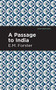 A Passage to India - 9781513270647 by E. M. Forster, Mint Editions