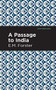A Passage to India - 9781513205939 by E. M. Forster, Mint Editions, 9781513205939