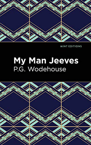 My Man Jeeves - 9781513270678 by P. G. Wodehouse, Mint Editions, 9781513270678