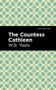 The Countess Cathleen by William Butler Yeats, Mint Editions, 9781513270876