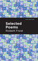 Selected Poems - 9781513270890 by Robert Frost, Mint Editions, 9781513270890