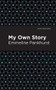 My Own Story - 9781513270944 by Emmeline Pankhurst, Mint Editions, 9781513270944
