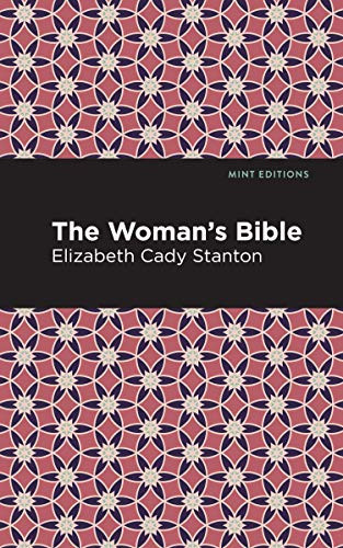 The Woman's Bible - 9781513270975 by Elizabeth Cady Stanton, Mint Editions