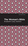 The Woman's Bible - 9781513270975 by Elizabeth Cady Stanton, Mint Editions