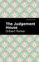 The Judgement House - 9781513206806 by Gilbert Parker, Mint Editions