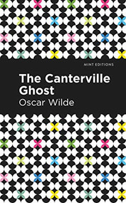 The Canterville Ghost - 9781513271217 by Oscar Wilde, Mint Editions
