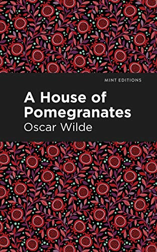 A House of Pomegranates - 9781513271293 by Oscar Wilde, Mint Editions, 9781513271293