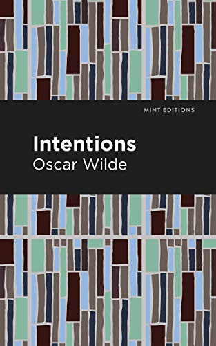 Intentions by Oscar Wilde, Mint Editions, 9781513271309