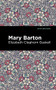 Mary Barton - 9781513271347 by Elizabeth Cleghorn Gaskell, Mint Editions