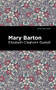 Mary Barton - 9781513271347 by Elizabeth Cleghorn Gaskell, Mint Editions, 9781513271347