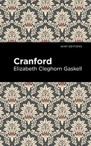 Cranford - 9781513271361 by Elizabeth Cleghorn Gaskell, Mint Editions, 9781513271361