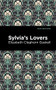 Sylvia's Lovers - 9781513271415 by Elizabeth Cleghorn Gaskell, Mint Editions