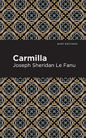 Carmilla - 9781513271637 by Joseph Sheridan Le Fanu, Mint Editions, 9781513271637