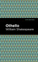Othello - 9781513271750 by William Shakespeare, Mint Editions