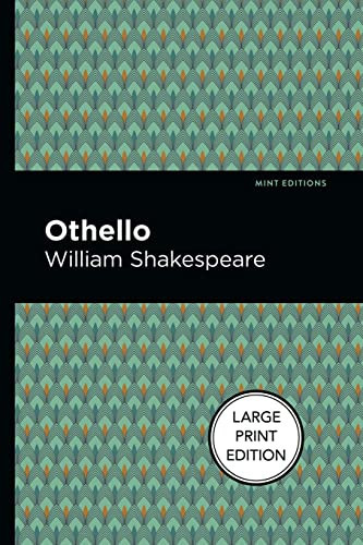Othello (Large Print Edition) by William Shakespeare, Mint Editions, 9781513137537