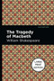 The Tragedy of Macbeth (Large Print Edition) by William Shakespeare, Mint Editions, 9781513137544