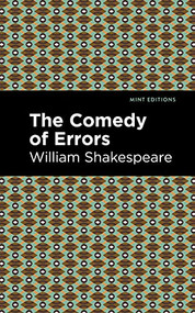 The Comedy of Errors - 9781513271804 by William Shakespeare, Mint Editions