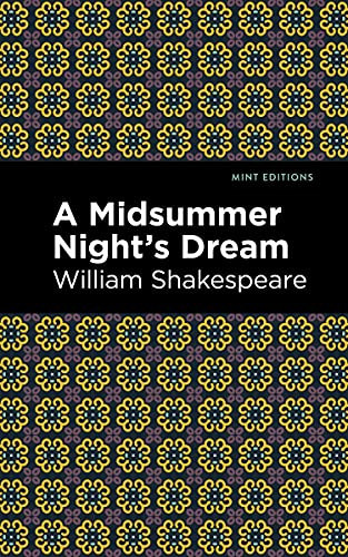 A Midsummer Night's Dream - 9781513271811 by William Shakespeare, Mint Editions