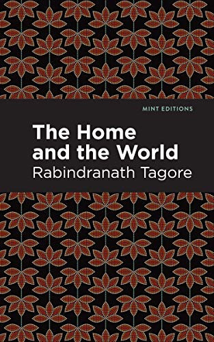 The Home and the World - 9781513271873 by Rabindranath Tagore, Mint Editions