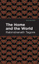 The Home and the World - 9781513271873 by Rabindranath Tagore, Mint Editions