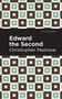 Edward the Second by Christopher Marlowe, Mint Editions, 9781513272054