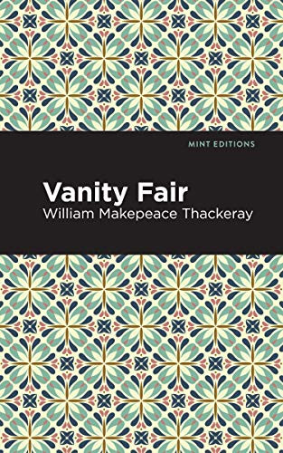 Vanity Fair - 9781513204888 by William Makepeace Thackeray, Mint Editions, 9781513204888