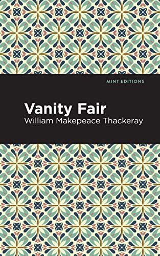 Vanity Fair - 9781513272269 by William Makepeace Thackeray, Mint Editions