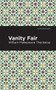 Vanity Fair - 9781513272269 by William Makepeace Thackeray, Mint Editions