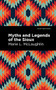Myths and Legends of the Sioux by Marie L. McLaughlin, Mint Editions, 9781513277462