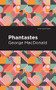 Phantastes - 9781513205878 by George MacDonald, Mint Editions