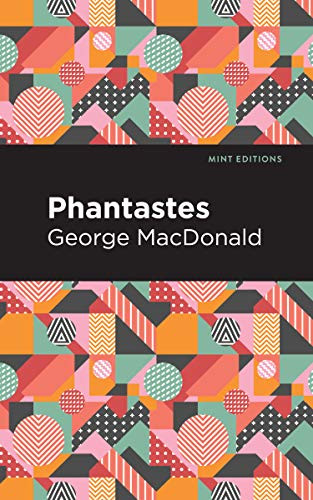 Phantastes - 9781513205878 by George MacDonald, Mint Editions, 9781513205878
