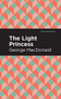 The Light Princess - 9781513277509 by George MacDonald, Mint Editions