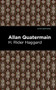 Allan Quatermain by H. Rider Haggard, Mint Editions, 9781513277615