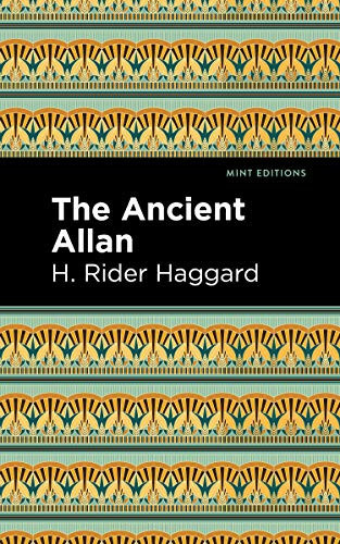 The Ancient Allan by H. Rider Haggard, Mint Editions, 9781513208145