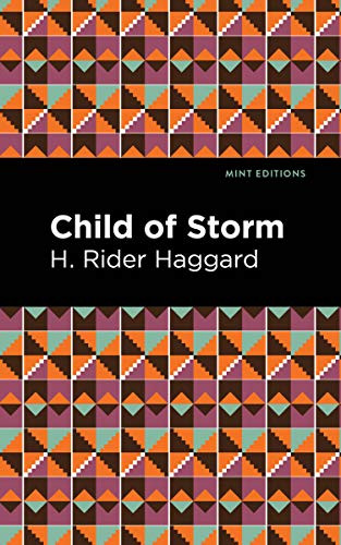 Child of Storm by H. Rider Haggard, Mint Editions, 9781513277684