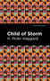 Child of Storm by H. Rider Haggard, Mint Editions, 9781513277684