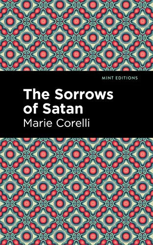 The Sorrows of Satan - 9781513205298 by Marie Corelli, Mint Editions