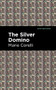 The Silver Domino by Marie Corelli, Mint Editions, 9781513205380