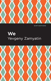 We - 9781513278308 by Yevgeny Zamyatin, Mint Editions, 9781513278308