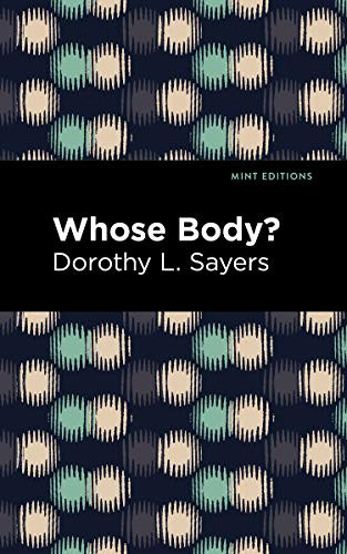 Whose Body? - 9781513278605 by Dorothy L. Sayers, Mint Editions, 9781513278605